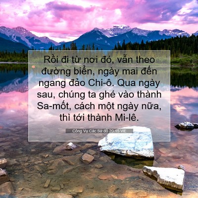 Picture 07 - Công Vụ Các Sứ đồ 20:15 VIE - Rồi đi từ nơi đó, vẫn theo đường - Bible Verse Picture