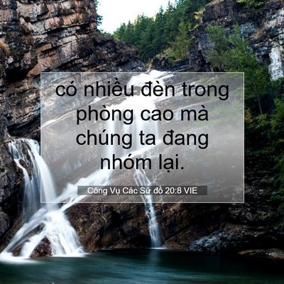 Picture 07 - Công Vụ Các Sứ đồ 20:8 VIE - có nhiều đèn trong phòng cao mà chúng ta - Bible Verse Picture