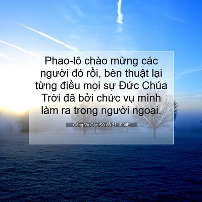 Picture 07 - Công Vụ Các Sứ đồ 21:19 VIE - Phao-lô chào mừng các người đó rồi, - Bible Verse Picture