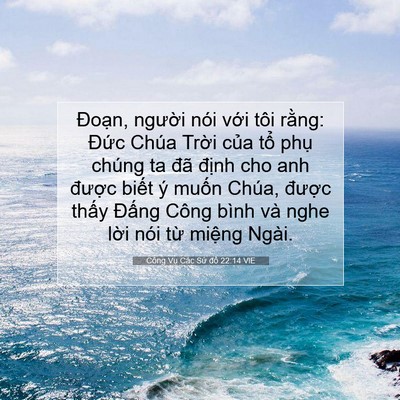Picture 07 - Công Vụ Các Sứ đồ 22:14 VIE - Đoạn, người nói với tôi rằng: Đức - Bible Verse Picture