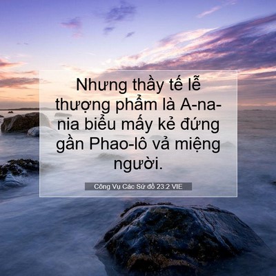 Picture 07 - Công Vụ Các Sứ đồ 23:2 VIE - Nhưng thầy tế lễ thượng phẩm là - Bible Verse Picture