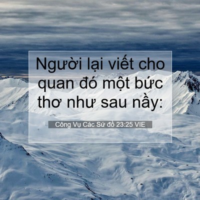 Picture 07 - Công Vụ Các Sứ đồ 23:25 VIE - Người lại viết cho quan đó một bức - Bible Verse Picture
