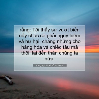 Picture 07 - Công Vụ Các Sứ đồ 27:10 VIE - rằng: Tôi thấy sự vượt biển nầy - Bible Verse Picture