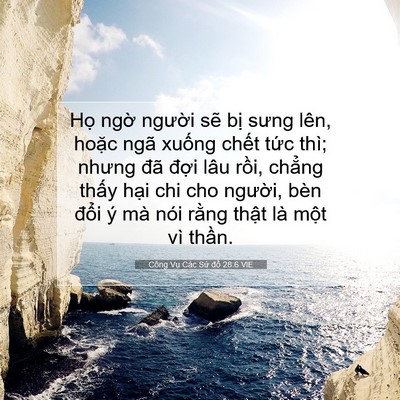 Picture 07 - Công Vụ Các Sứ đồ 28:6 VIE - Họ ngờ người sẽ bị sưng lên, hoặc - Bible Verse Picture
