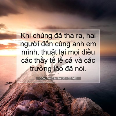 Picture 07 - Công Vụ Các Sứ đồ 4:23 VIE - Khi chúng đã tha ra, hai người đến cùng - Bible Verse Picture