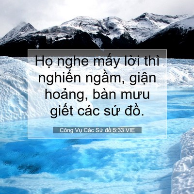 Picture 07 - Công Vụ Các Sứ đồ 5:33 VIE - Họ nghe mấy lời thì nghiến ngầm, - Bible Verse Picture