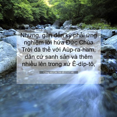 Picture 07 - Công Vụ Các Sứ đồ 7:17 VIE - Nhưng, gần đến kỳ phải ứng nghiệm - Bible Verse Picture
