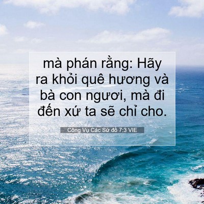 Picture 07 - Công Vụ Các Sứ đồ 7:3 VIE - mà phán rằng: Hãy ra khỏi quê hương và - Bible Verse Picture