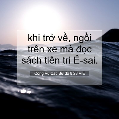 Picture 07 - Công Vụ Các Sứ đồ 8:28 VIE - khi trở về, ngồi trên xe mà đọc sách - Bible Verse Picture
