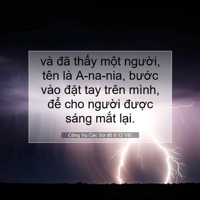 Picture 07 - Công Vụ Các Sứ đồ 9:12 VIE - và đã thấy một người, tên là - Bible Verse Picture