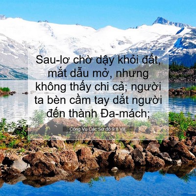Picture 07 - Công Vụ Các Sứ đồ 9:8 VIE - Sau-lơ chờ dậy khỏi đất, mắt dẫu - Bible Verse Picture
