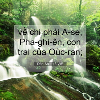 Picture 07 - Dân Số 1:13 VIE - về chi phái A-se, Pha-ghi-ên, con trai của - Bible Verse Picture