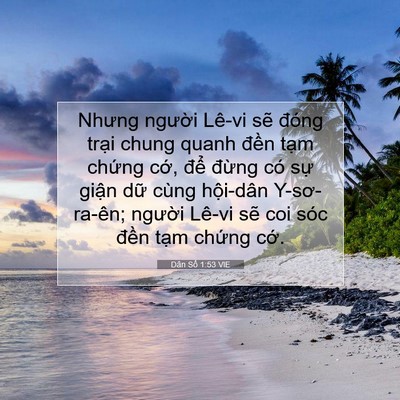 Picture 07 - Dân Số 1:53 VIE - Nhưng người Lê-vi sẽ đóng trại chung - Bible Verse Picture