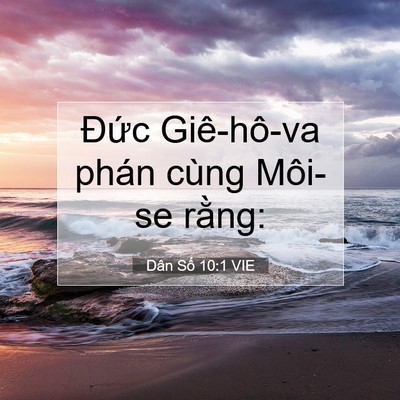 Picture 07 - Dân Số 10:1 VIE - Đức Giê-hô-va phán cùng Môi-se - Bible Verse Picture