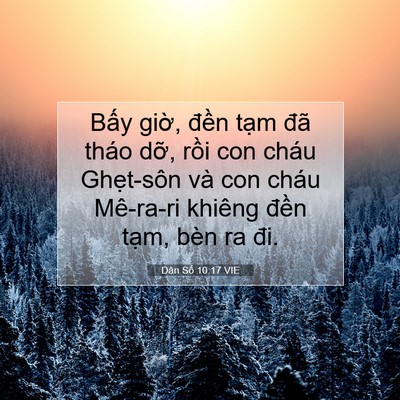 Picture 07 - Dân Số 10:17 VIE - Bấy giờ, đền tạm đã tháo dỡ, rồi - Bible Verse Picture