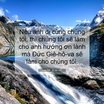 Picture 07 - Dân Số 10:32 VIE - Nếu anh đi cùng chúng tôi, thì chúng tôi - Bible Verse Picture