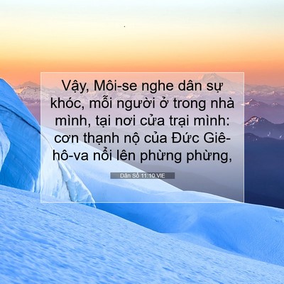 Picture 07 - Dân Số 11:10 VIE - Vậy, Môi-se nghe dân sự khóc, mỗi - Bible Verse Picture