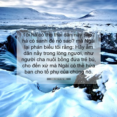 Picture 07 - Dân Số 11:12 VIE - Tôi há có thọ thai dân nầy sao? há có - Bible Verse Picture