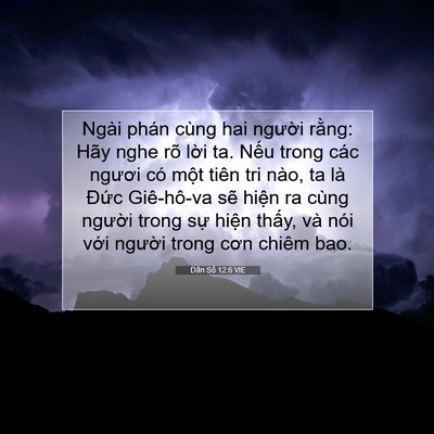 Picture 07 - Dân Số 12:6 VIE - Ngài phán cùng hai người rằng: Hãy nghe - Bible Verse Picture