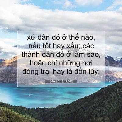 Picture 07 - Dân Số 13:19 VIE - xứ dân đó ở thế nào, nếu tốt hay - Bible Verse Picture