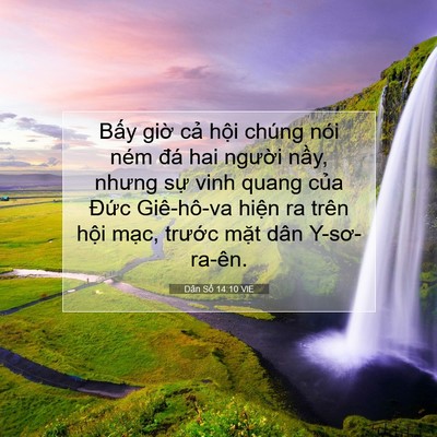 Picture 07 - Dân Số 14:10 VIE - Bấy giờ cả hội chúng nói ném đá hai - Bible Verse Picture