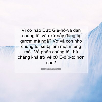 Picture 07 - Dân Số 14:3 VIE - Vì cớ nào Đức Giê-hô-va dẫn chúng - Bible Verse Picture