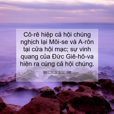 Picture 07 - Dân Số 16:19 VIE - Cô-rê hiệp cả hội chúng nghịch lại - Bible Verse Picture