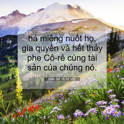 Picture 07 - Dân Số 16:32 VIE - hả miệng nuốt họ, gia quyến và hết - Bible Verse Picture