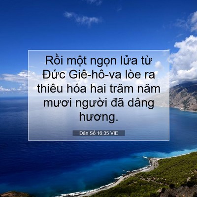 Picture 07 - Dân Số 16:35 VIE - Rồi một ngọn lửa từ Đức Giê-hô-va - Bible Verse Picture