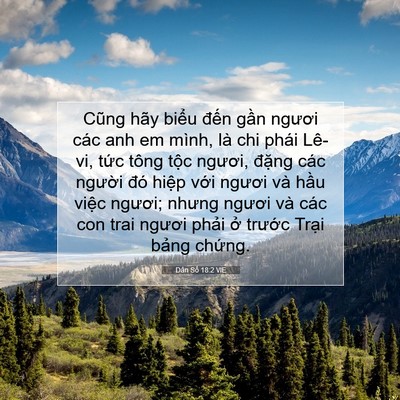 Picture 07 - Dân Số 18:2 VIE - Cũng hãy biểu đến gần ngươi các anh - Bible Verse Picture