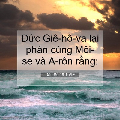 Picture 07 - Dân Số 19:1 VIE - Đức Giê-hô-va lại phán cùng Môi-se và - Bible Verse Picture