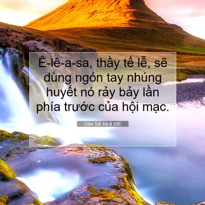 Picture 07 - Dân Số 19:4 VIE - Ê-lê-a-sa, thầy tế lễ, sẽ dùng ngón - Bible Verse Picture