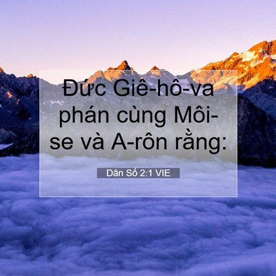 Picture 07 - Dân Số 2:1 VIE - Đức Giê-hô-va phán cùng Môi-se và A-rôn - Bible Verse Picture