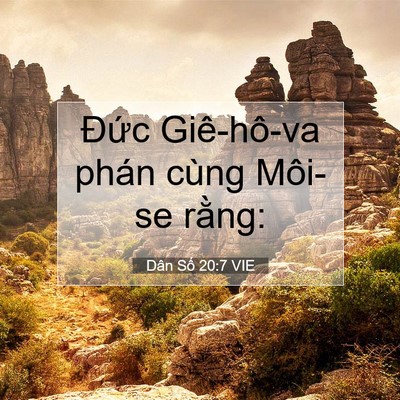 Picture 07 - Dân Số 20:7 VIE - Đức Giê-hô-va phán cùng Môi-se - Bible Verse Picture
