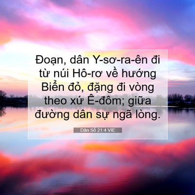 Picture 07 - Dân Số 21:4 VIE - Đoạn, dân Y-sơ-ra-ên đi từ núi Hô-rơ - Bible Verse Picture