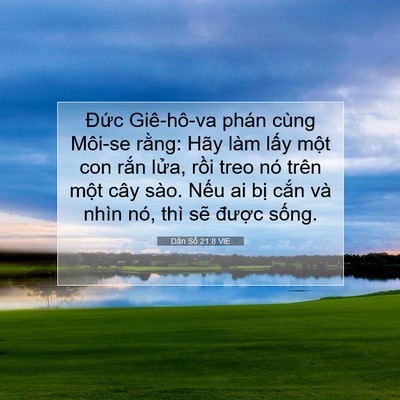 Picture 07 - Dân Số 21:8 VIE - Đức Giê-hô-va phán cùng Môi-se rằng: - Bible Verse Picture