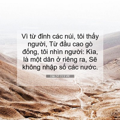 Picture 07 - Dân Số 23:9 VIE - Vì từ đỉnh các núi, tôi thấy người, - Bible Verse Picture