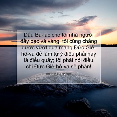 Picture 07 - Dân Số 24:13 VIE - Dầu Ba-lác cho tôi nhà người đầy bạc - Bible Verse Picture