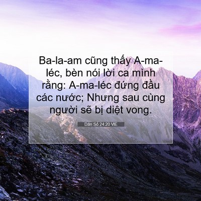 Picture 07 - Dân Số 24:20 VIE - Ba-la-am cũng thấy A-ma-léc, bèn nói lời - Bible Verse Picture