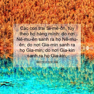 Picture 07 - Dân Số 26:12 VIE - Các con trai Si-mê-ôn, tùy theo họ hàng - Bible Verse Picture