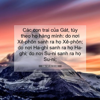 Picture 07 - Dân Số 26:15 VIE - Các con trai của Gát, tùy theo họ hàng - Bible Verse Picture