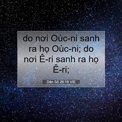 Picture 07 - Dân Số 26:16 VIE - do nơi Oùc-ni sanh ra họ Oùc-ni; do nơi - Bible Verse Picture