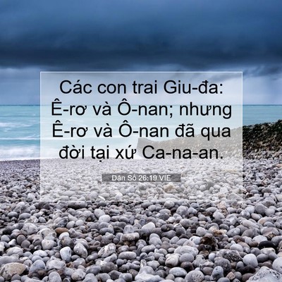 Picture 07 - Dân Số 26:19 VIE - Các con trai Giu-đa: Ê-rơ và Ô-nan; nhưng - Bible Verse Picture