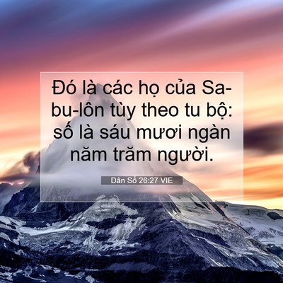 Picture 07 - Dân Số 26:27 VIE - Đó là các họ của Sa-bu-lôn tùy theo tu - Bible Verse Picture