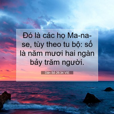 Picture 07 - Dân Số 26:34 VIE - Đó là các họ Ma-na-se, tùy theo tu bộ: - Bible Verse Picture