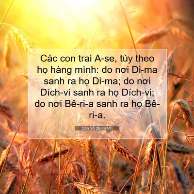 Picture 07 - Dân Số 26:44 VIE - Các con trai A-se, tùy theo họ hàng mình: - Bible Verse Picture