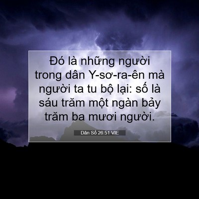 Picture 07 - Dân Số 26:51 VIE - Đó là những người trong dân Y-sơ-ra-ên - Bible Verse Picture