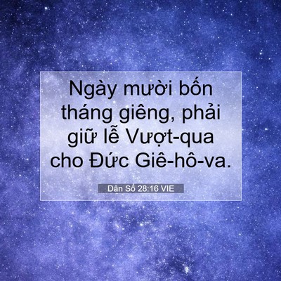 Picture 07 - Dân Số 28:16 VIE - Ngày mười bốn tháng giêng, phải giữ - Bible Verse Picture