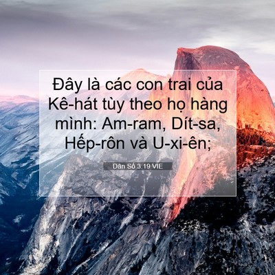 Picture 07 - Dân Số 3:19 VIE - Đây là các con trai của Kê-hát tùy theo - Bible Verse Picture