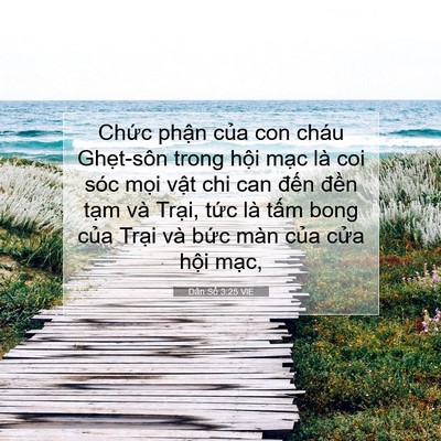 Picture 07 - Dân Số 3:25 VIE - Chức phận của con cháu Ghẹt-sôn trong - Bible Verse Picture